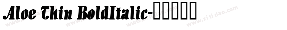 Aloe Thin BoldItalic字体转换